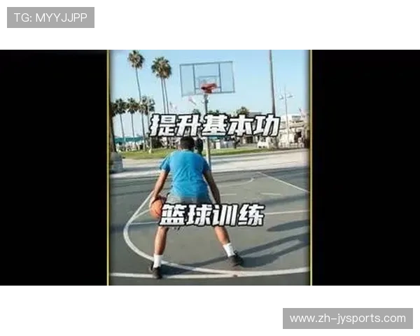 科学制定篮球基本功训练计划 提升运动员核心能力的有效策略与方法
